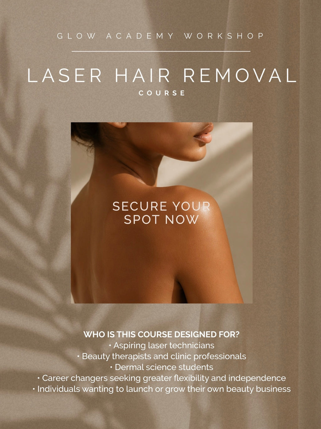 Glow Academy Workshop- Laser Hair Removal Course
