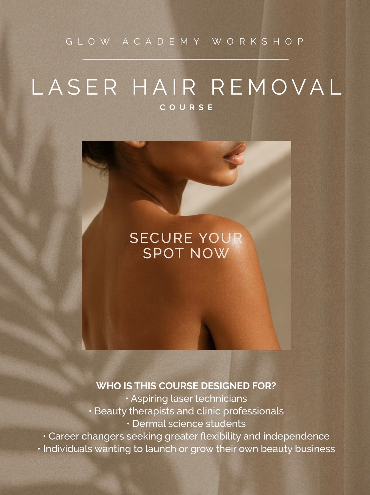 Glow Academy Workshop- Laser Hair Removal Course